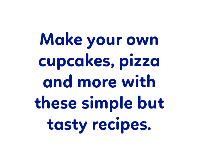 Just a few tasty recipes for kids, from pizza to cupcakes, for you to create with your children.