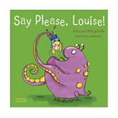 Say Please, Louise!